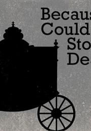 Because I Could Not Stop for Death (Emily Dickinson)