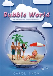 Bubble World (Carol Snow)
