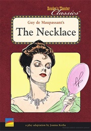 &quot;The Necklace&quot; (Guy De Maupassant)