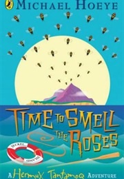 Time to Smell the Roses (Michael Hoeye)