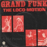 The Loco-Motion - Grand Funk