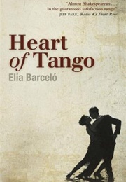 Heart of Tango (Elia Barceló)