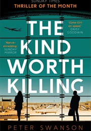 The Kind Worth Killing (Peter Swanson)