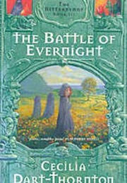 The Battle of Evernight (Cecilia Dart-Thornton)