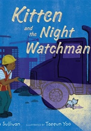 Kitten and the Night Watchman (John Sullivan)