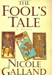 The Fool&#39;s Tale (Nicole Galland)