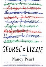 George and Lizzie (Nancy Pearl)