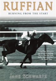 Ruffian: Burning From the Start (Jane Schwartz)