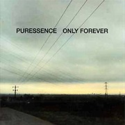 Puressence - Only Forever