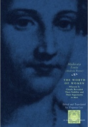 The Worth of Women (Moderata Fonte)