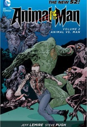 Animal Man Vol. 2: Animal vs. Man (Jeff Lemire)