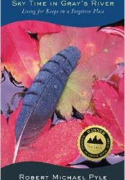 Sky Time in Gray's River: Living for Keeps in a Forgotten Place