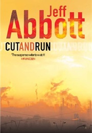 Cut and Run (Jeff Abbott)