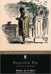 Peacock Pie (Walter De La Mare)