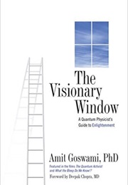 The Visionary Window (Amit Goswami)