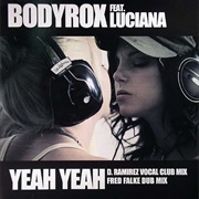 Bodyrox Featuring Luciana - Yeah Yeah