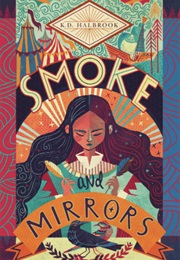 Smoke and Mirrors (K.D.Halbrook)