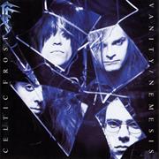 Celtic Frost - Vanity / Nemesis