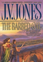 The Barbed Coil (J. V. Jones)