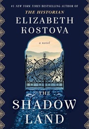 The Shadow Land (Elizabeth Kostova)