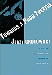 Towards a Poor Theatre (Jerry Grotowski)