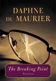 The Breaking Point: Short Stories (Daphne Du Maurier)