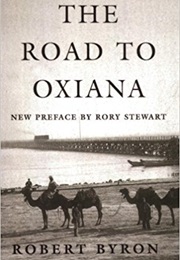 The Road to Oxiana (Robert Byron)