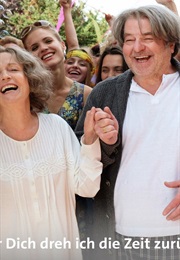 Für Dich Dreh Ich Die Zeit Zurück (2017)