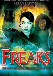 Freaks (Kieran Larwood)