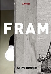 Fram (Steve Himmer)