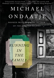 Running in the Family (Michael Ondaatje)