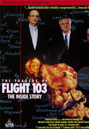 The Tragedy of Flight 103: The Inside Story (1990)