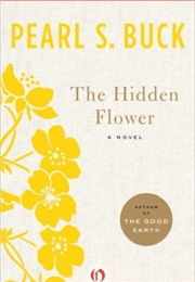 The Hidden Flower (Pearl S. Buck)