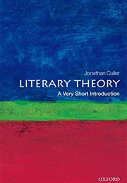 Literary Theory: A Very Short Introduction (Jonathan Culler)