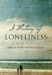 A History of Loneliness (John Boye)