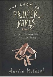 The Book of Proper Names (Amelie Nothomb)