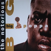 The Notorious B.I.G. - Big Poppa