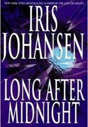 Long After Midnight (Iris Johansen)