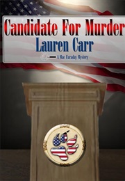 Candidate for Murder (A Mac Faraday Mystery Book 12) (Lauren Carr)