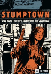 Stumptown, Vol 1 (Greg Rucka)