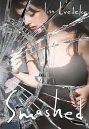 Smashed (Lisa Luedeke)