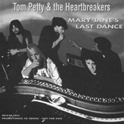 Mary Jane&#39;s Last Dance - Tom Petty &amp; the Heartbreakers