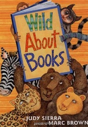 Wild About Books (Judy Sierra)
