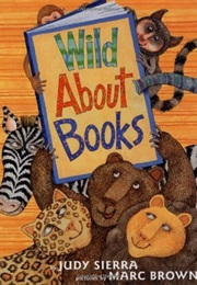 Wild About Books (Judy Sierra)