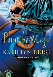 Paint by Magic (Kathryn Reiss)