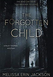 The Forgotten Child (Melissa Erin Jackson)