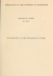 Constitutions of the Dominican Order (G.R. Galbraith)