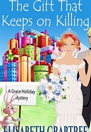 The Gift That Keeps on Killing (Elisabeth Crabtree)