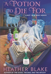 A Potion to Die for (Heather Blake)