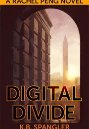 Digital Divide (K.B. Spangler)